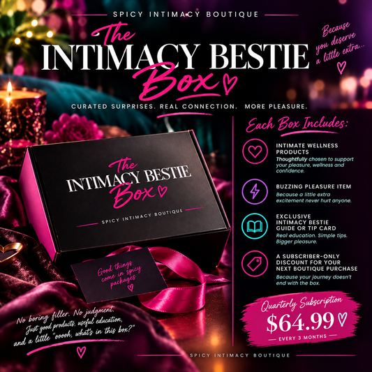 The Intimacy Bestie Box! (Seasonal Subscription)